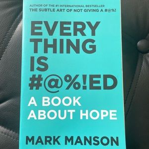 Everything is #@%!ed - A Book About Hope